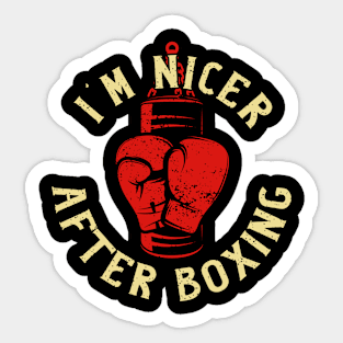 I'm Nicer After Boxing Sticker